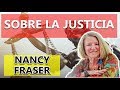 Sobre la Justicia - NANCY FRASER