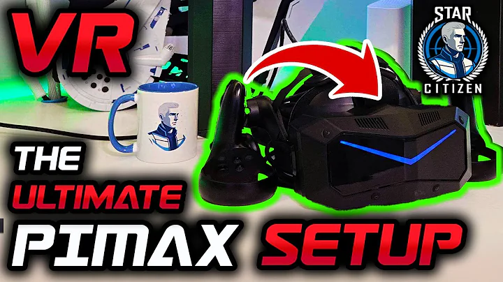 The Ultimate Pimax Settings Guide for Star Citizen VR