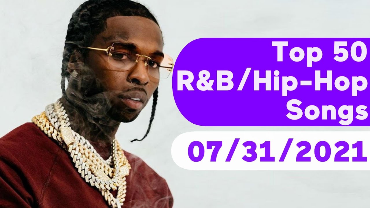 🇺🇸 Top 50 R&B/HipHop/Rap Songs (July 31, 2021) Billboard YouTube