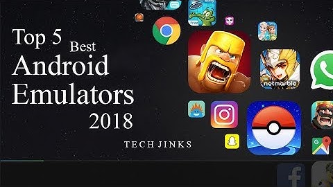Top 5 Best Android Emulators for PC 2018