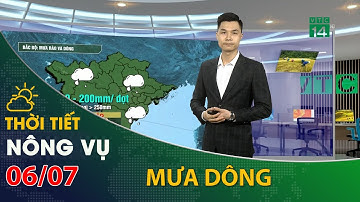 Thời tiết nông vụ 06/07/2021:Bắc Bộ có mưa rào, dông và khả năng xảy ra lốc, sét, mưa đá| VTC14