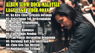 Lagu Slow Rock Malaysia 90an - Lagu Slow Yang Enak Didengar - Lagu Pop Malaysia