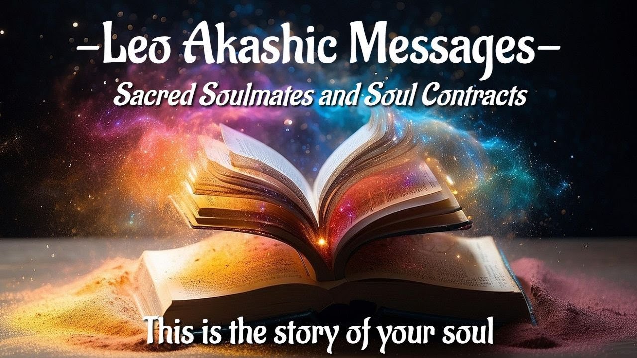 ♌️Leo | ☆ Sacred Soulmates and Soul Contracts ☆ | Akashic Messages