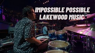 Video thumbnail of "Impossible Possible | Lakewood Music | Lakewood Church"