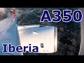 Airbus A350-900 | Iberia | Premium Economy Class | London to Madrid