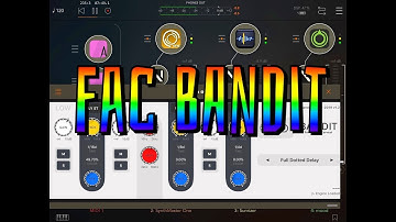 FAC Bandit - Updated with NEW FX - Demo for the iPad