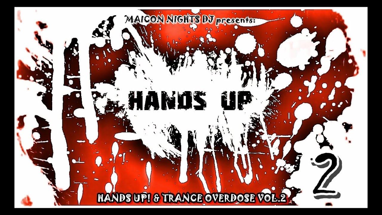 Trance up. Trance Overdose. Hardstyle Maniacs Vol 2.