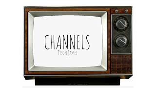 Watch Tyson James Channels video