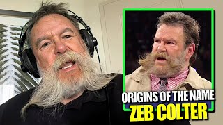 Dutch Mantell on Who Came Up With the Zeb Colter Name