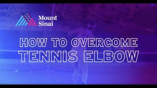 How to Overcome Tennis Elbow