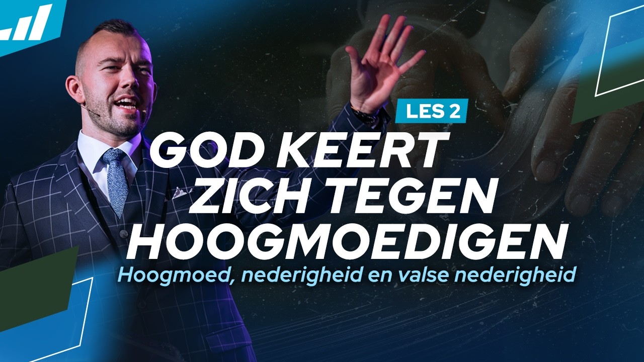 God keert zich tegen hoogmoedigen | Tom de Wal | Karakterschool les 2