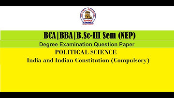 India and Indian Constitution NEP Question Paper of B.Sc | BCA | BBA -III Sem of Gulbarga University