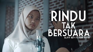 Rindu Tak Bersuara - Alffy Rev ft Feby Putri (Rias Putri COVER)