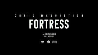 Chris McQuistion - 'Fortress' [ ]