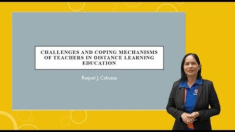 CHALLENGES AND COPING MECHANISMS OF TEACHERS IN DISTANCE LEARNING EDUCATION