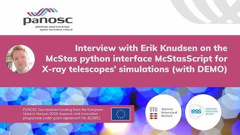 Interview w Erik Knudsen on the McStas python interface McStasScript for X-ray telescope simulations
