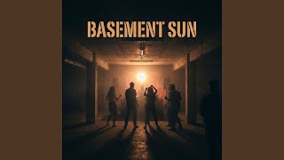 Basement Sun