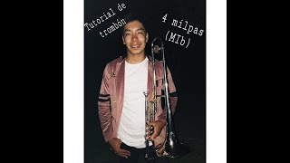 Tutorial De Trombon 4 Milpas