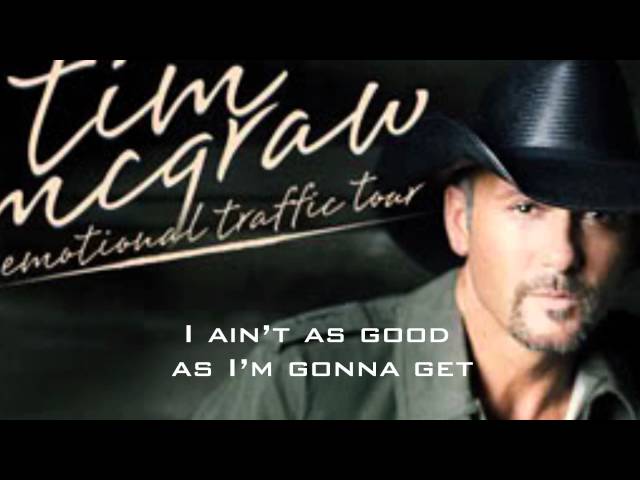 Tim McGraw - Better Than I Used to Be