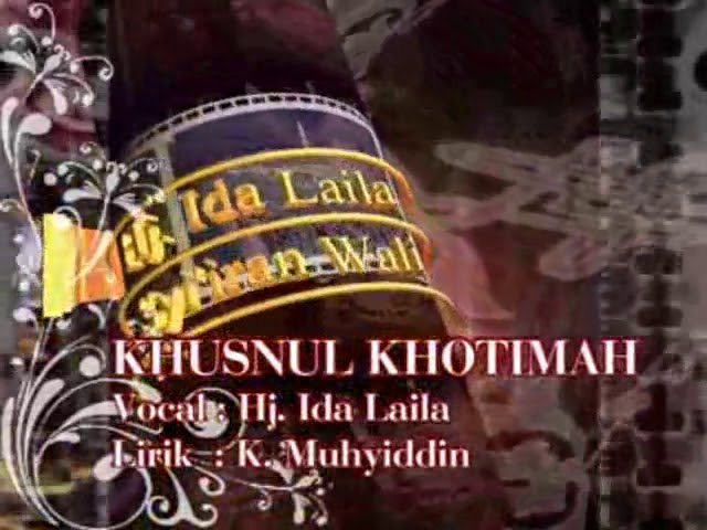 Ida laila Religi - Khusnul Khotimah class=