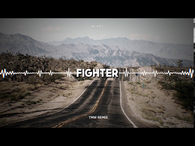 Klaas - Fighter (TMW Remix) 135BPM class=