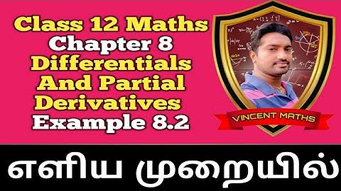 12th Maths | Example 8.2 | Chapter 8 | Differentials and partial derivatives | Vincent Maths |