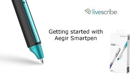 Getting Started with the Symphony|Aegir Smartpen | A Livescribe Video