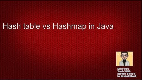 Hash table vs Hashmap in Java in Urdu/Hindi