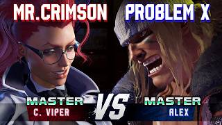 SF6 ▰ MISTER CRIMSON (C.Viper) vs PROBLEM X (Alex) ▰ High Level Gameplay