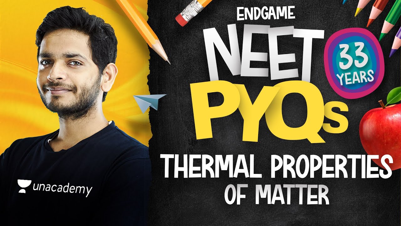 NEET All PYQs 10: Thermal Properties of Matter | Physics Endgame with Vikrant Kirar