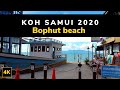 What to expect in Koh Samui 2020 ? Bophut Beach & Fisherman's Village Samui Thailand Street Walk 4K