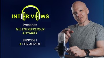 Special Series, The Entrepreneur Alphabet | Episode 1 | A For Advice