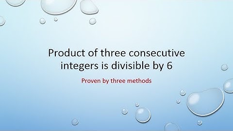 Product of three consecutive integers is divisible by 6