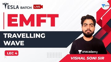 Electromagnetic Theory | Lec 4 | Travelling Wave | GATE ECE 2021 Exam