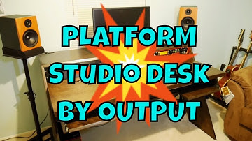 Platform by Output Studio Desk for My Home Studio