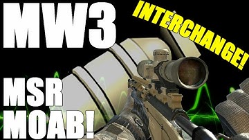 MW3: MSR Sniper MOAB on Interchange!