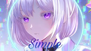 『Nightcore』→ Caroline - Simple (Lyrics)