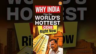 Why India Has the World’s Hottest Cities Right Now