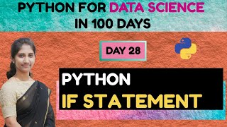 Day 28 : Python for Data Science |The if Statement in Python