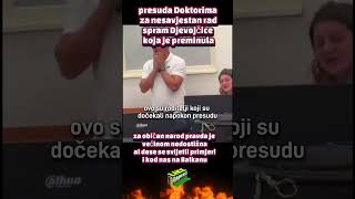 presuda Doktorima za nesavjestan rad #sseemmiirr #bosna #srbija #hrvatska #balkan