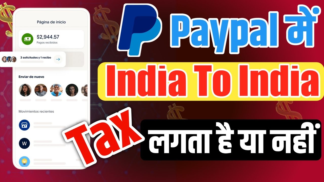 Paypal Money Transfer India To India Tax Or Gst Details 🔥 | Paypal Me Tax Kitna Lgta H Local 