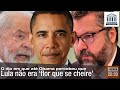 O dia em que até Obama percebeu que Lula não era ‘flor que se cheire’