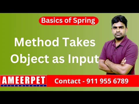 Method Takes  Object as Input | Spring | Ameerpet Technologies | By Srinivas