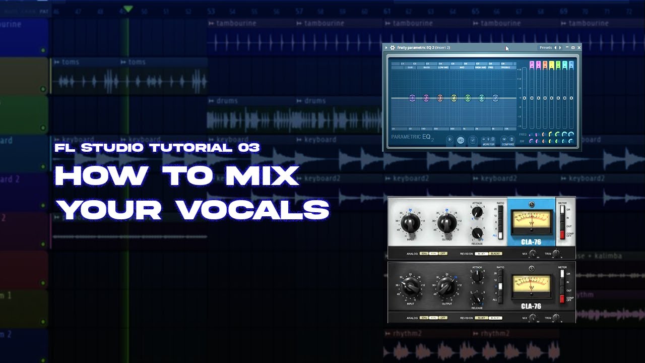 FL Studio Tutorial 03: How To Mix Your Vocals In FL Studio