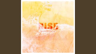 Rise