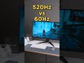 520Hz vs 60Hz - Màn hình Gaming thực sự MƯỢT - #Shorts