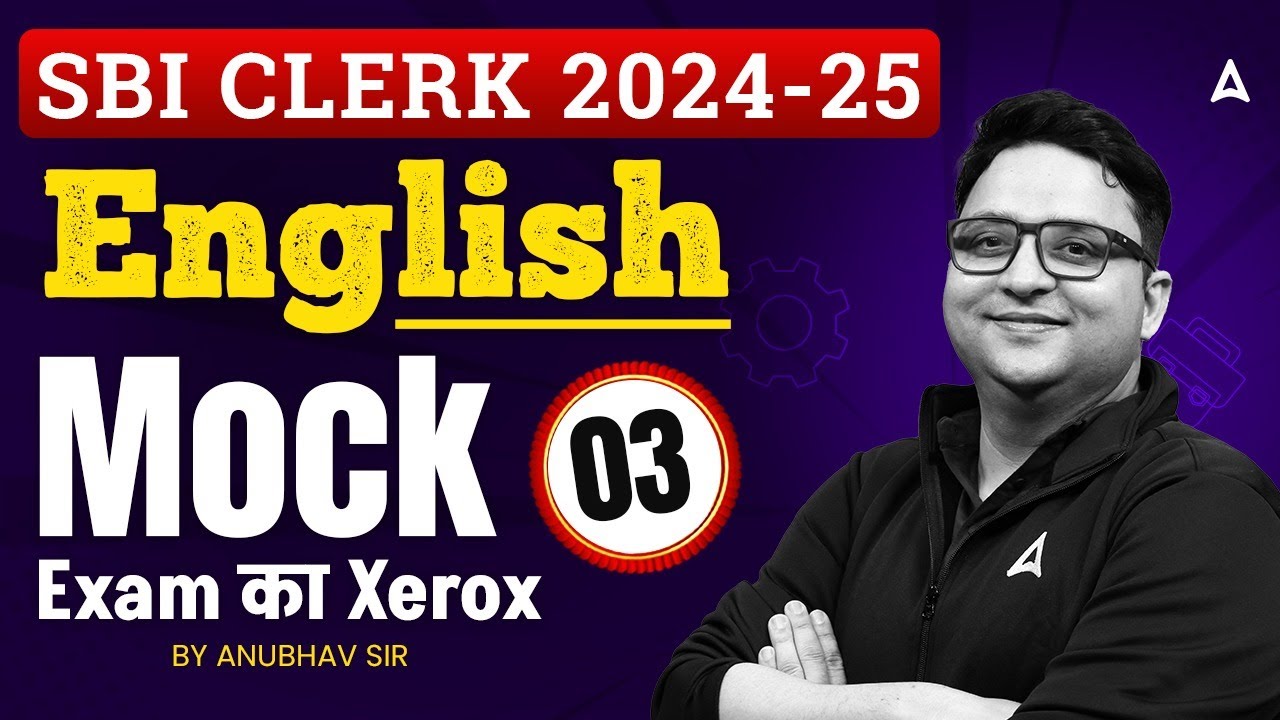 SBI Clerk Classes 2024-25 | SBI Clerk Mock Test 2025 | English By Anubhav Sir #3