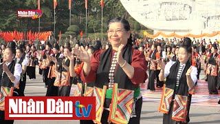 Vũ điệu kết đoàn: Vũ điệu hiệu triệu tình đoàn kết dân tộc