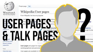 Understanding and creating the user and talk pages in wikipedia