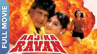 AAJ KA RAVAN (2000) | Mithun Chakraborty | Shakti Kapoor | Superhit Hindi Action Movie